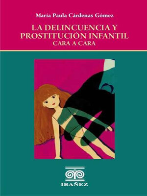 cover image of La delincuencia y prostitución infantil